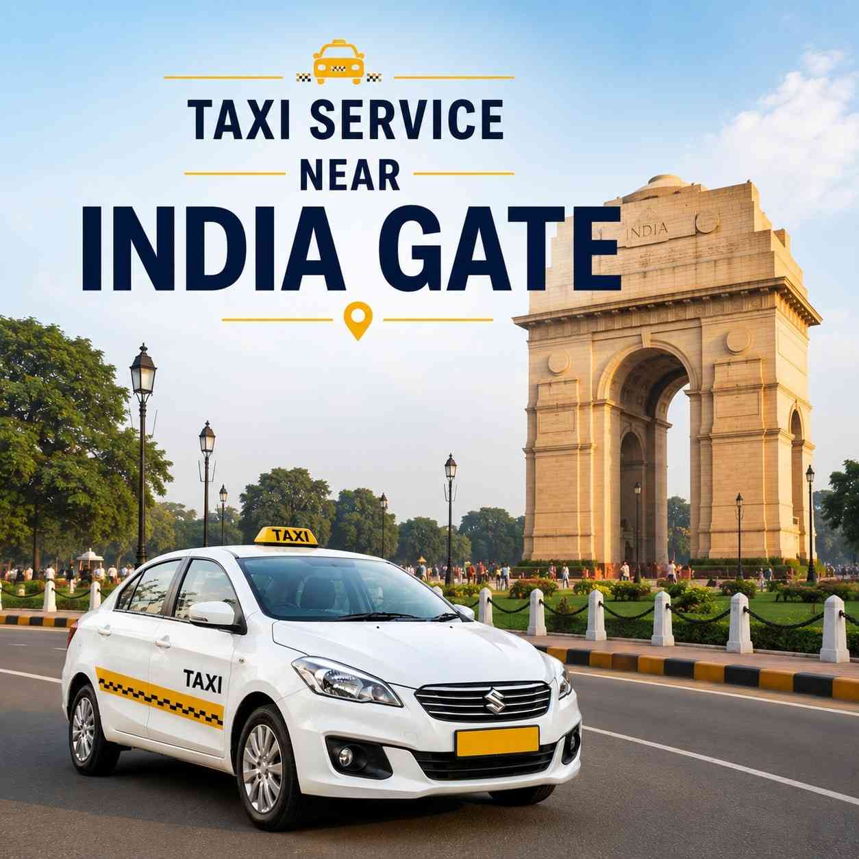 Taxi Service near India Gate