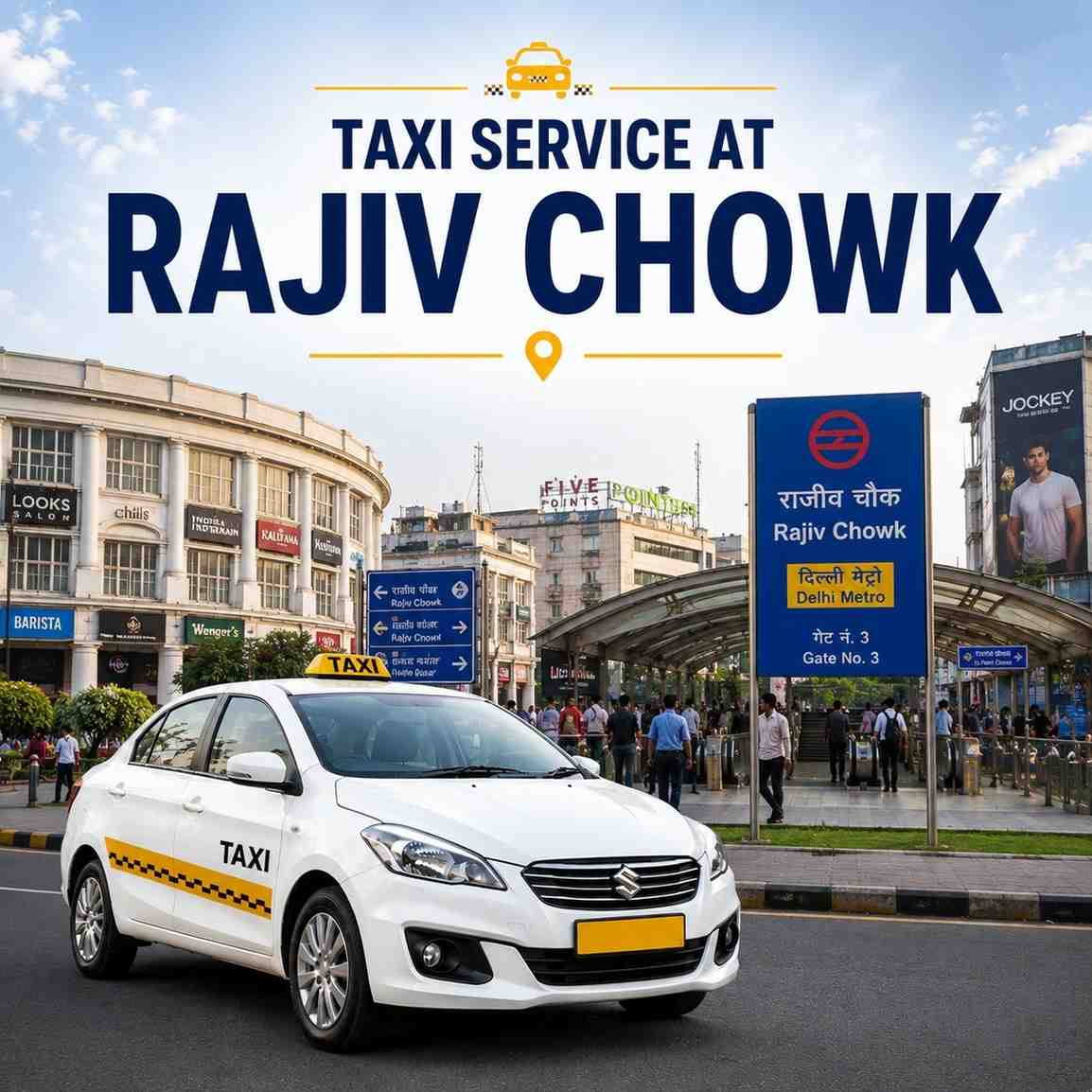Taxi Service at Rajiv Chowk